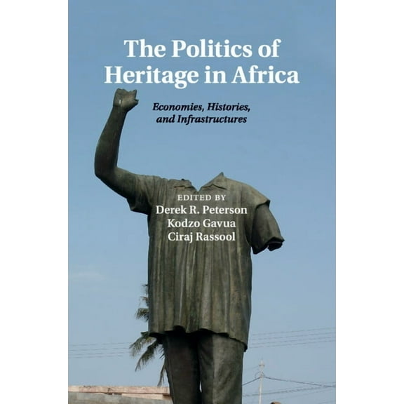 International African Library The Politics of Heritage in Africa, Book 48, (Paperback)