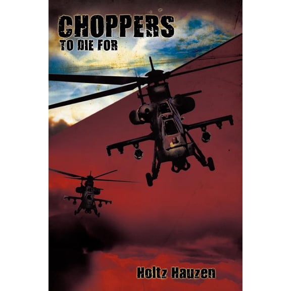 Choppers to Die for