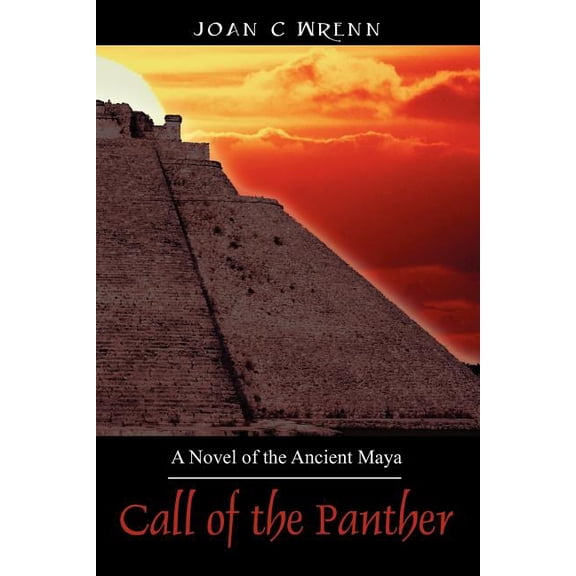 Call of the Panther: A Novel of the Ancient Maya, (Paperback)