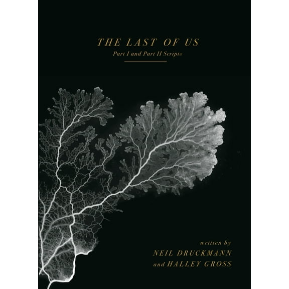 The Last of Us: Part I and Part II Scripts, (Hardcover)