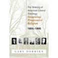 thumbnail image 1 of Pre-Owned The Making of American Liberal Theology 1805-1900 (Paperback) 0664223540 9780664223540, 1 of 1