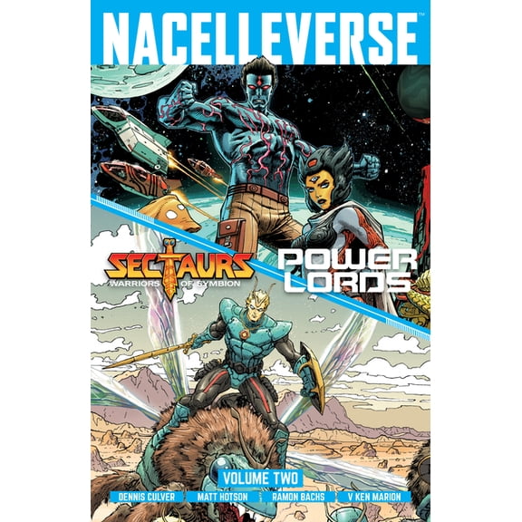 Nacelleverse Nacelleverse Vol. 2: Sectaurs & Power Lords, Book 2, (Paperback)