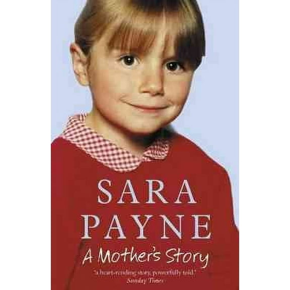 Sara Payne: a Mother's Story