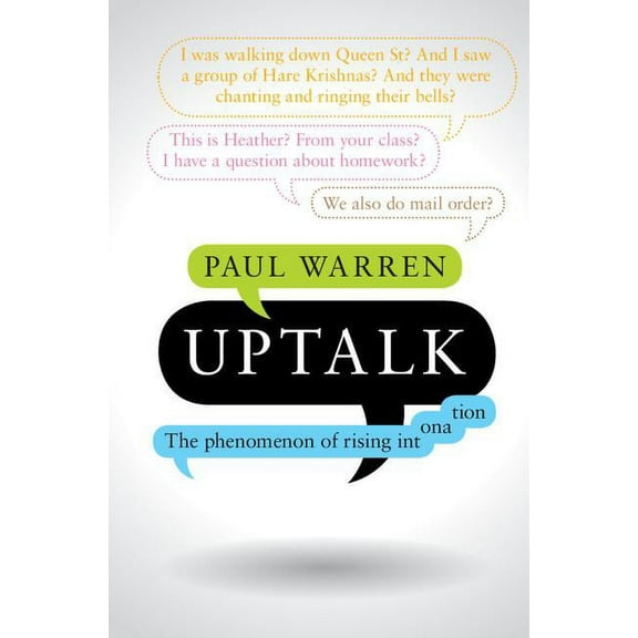 Uptalk: The Phenomenon of Rising Intonation Hardcover