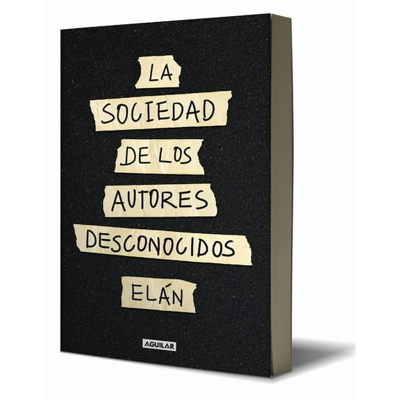 La Sociedad de Los Autores Desconocidos / The Unknown Authors Society, (Paperback)