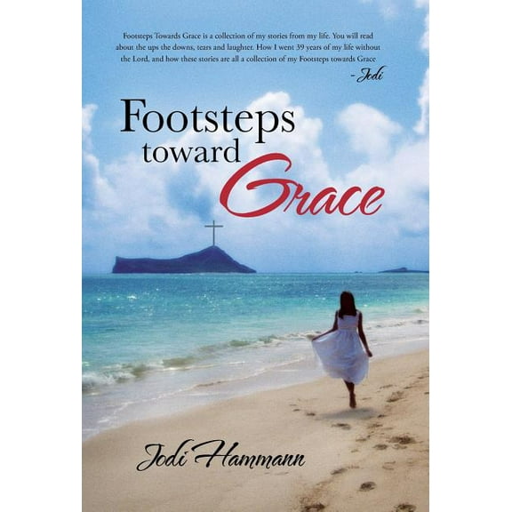 Footsteps Toward Grace (Hardcover)