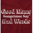 thumbnail image 4 of Good Moms Sometimes Say Bad Words Women's T Shirt Ladies Tee Brisco Brands L, 4 of 5
