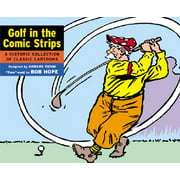 Golf in the Comic Strips : A Historic Collection of Classic Cartoons