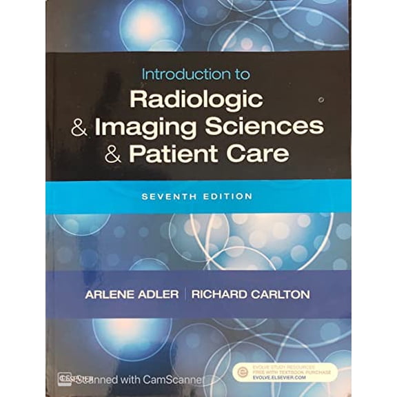 Pre-Owned Introduction to Radiologic and Imaging Sciences and Patient Care, 9780323566711, 0323566715, Paperback, 7 edition