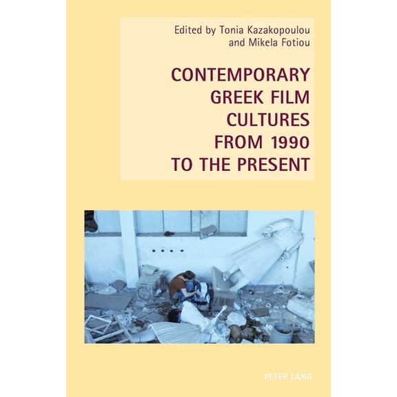 New Studies in European Cinema: Contemporary Greek Film Cultures from 1990 to the Present (Paperback)