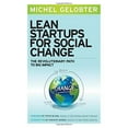 thumbnail image 1 of Lean Startups pour le Changement Social: la Voie Révolutionnaire vers un Grand Impact, 1 of 3