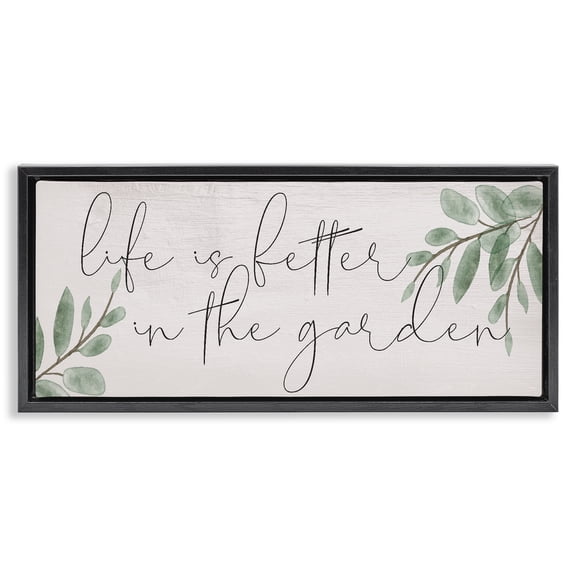 Stupell Industries Farmhouse Life Is Better in Garden Black Floating Frame Canvas Art, 25 x 11, by Lil' Rue