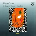 thumbnail image 2 of Elliott Carter - In Sleep In Thunder / Triple Duo - Music & Performance - CD, 2 of 2