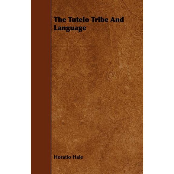 The Tutelo Tribe and Language, (Paperback)