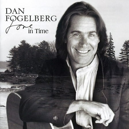 Dan Fogelberg - Love in Time - Music & Performance - CD