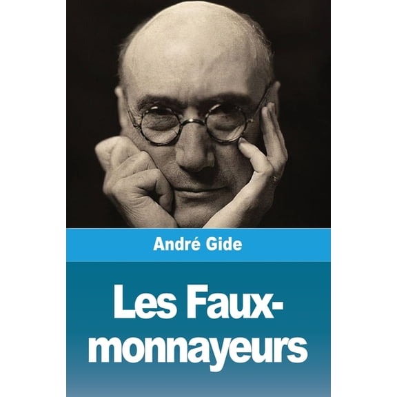 Les Faux-monnayeurs, (Paperback)
