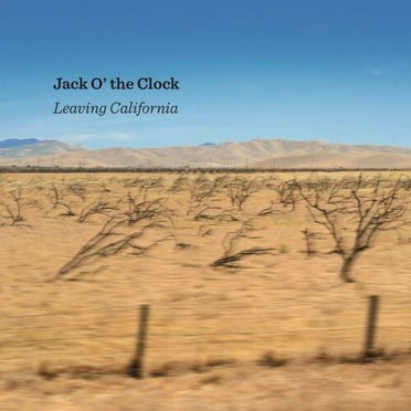 Jack O' the Clock - Leaving California - Music & Performance - CD