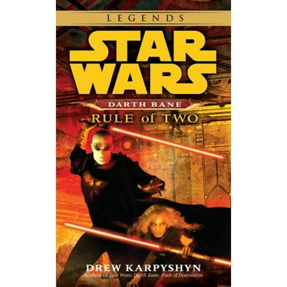 Pre-Owned Rule of Two: Star Wars Legends (Darth Bane) (Paperback 9780345477491) by Drew Karpyshyn