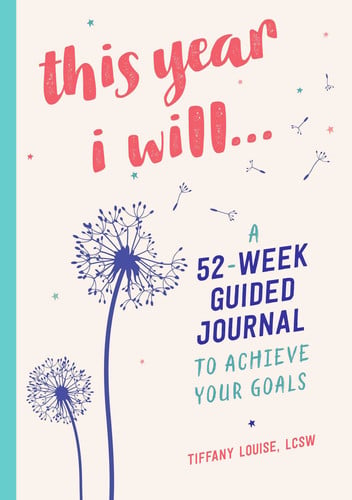 Pre-Owned This Year I Will...: A 52-Week Guided Journal to Achieve Your Goals (Hardcover) 1638788472 9781638788478