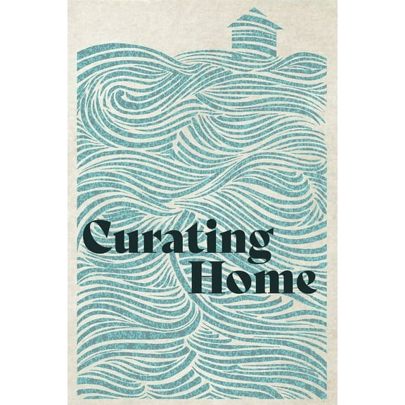 Curating Home, (Paperback)