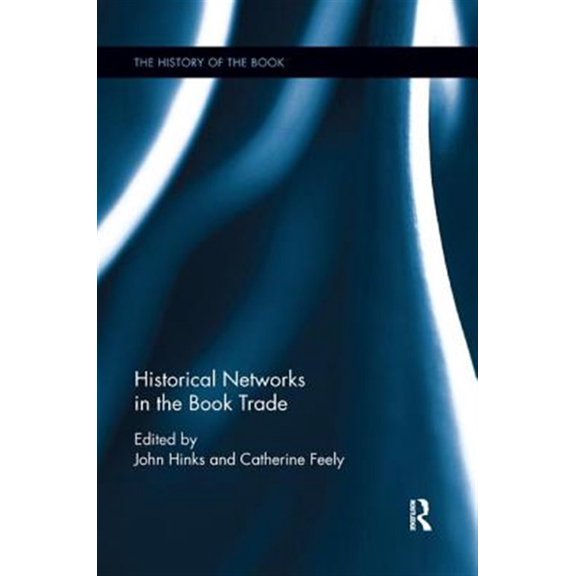 Pre-Owned History of the Book Historical Networks in the Book Trade, (Paperback)
