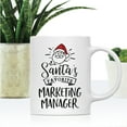 thumbnail image 2 of Koyal Wholesale Santa Claus Ceramic Coffee Mug, Santa's Favorite Marketing Manager, 2 of 5