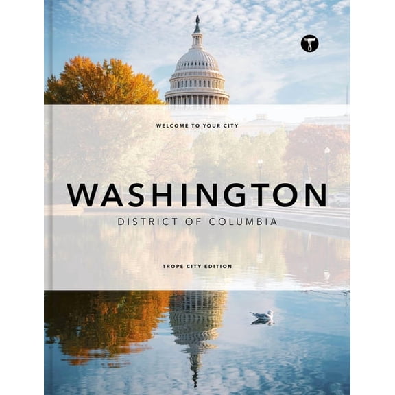 Trope City Editions Trope Washington, DC, (Hardcover)