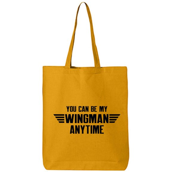 You Can Be My Wingman Anytime Cotton Canvas Tote Bag