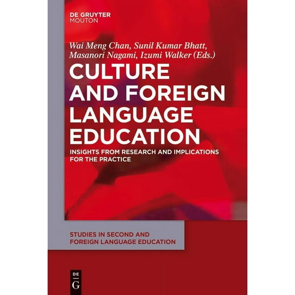 Studies in Second and Foreign Language E Culture and Foreign Language Education: Insights from Research and Implications for the Practice, Book 10, (Hardcover)