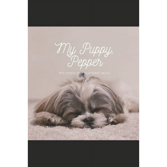 My Puppy, Pepper: Peg People and Scattered Skills, (Paperback)