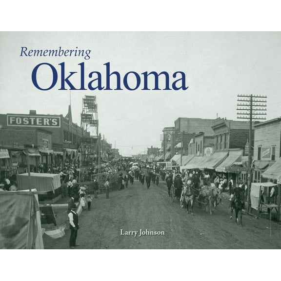 Remembering Remembering Oklahoma, (Paperback)