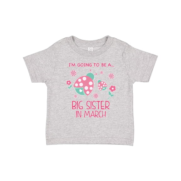 Inktastic I'm Going to Be a Big Sister in March Girls Toddler T-Shirt