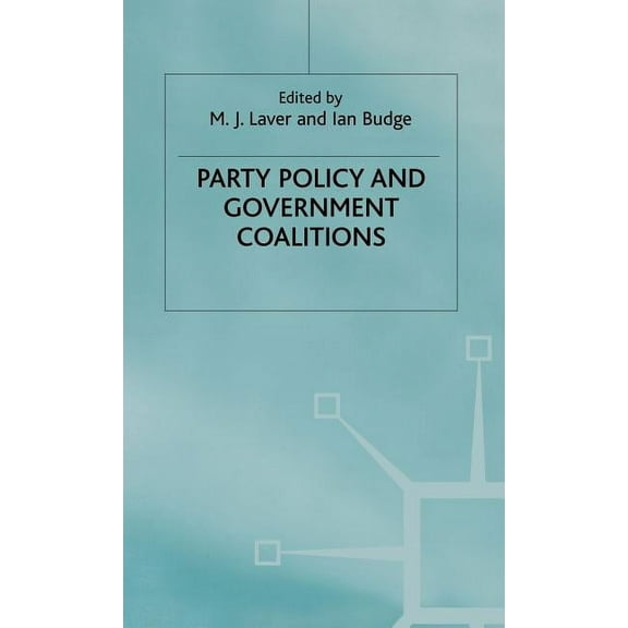 Party Policy and Government Coalitions, (Hardcover)
