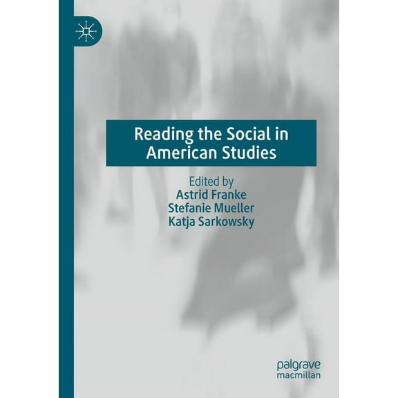Reading the Social in American Studies, (Paperback)