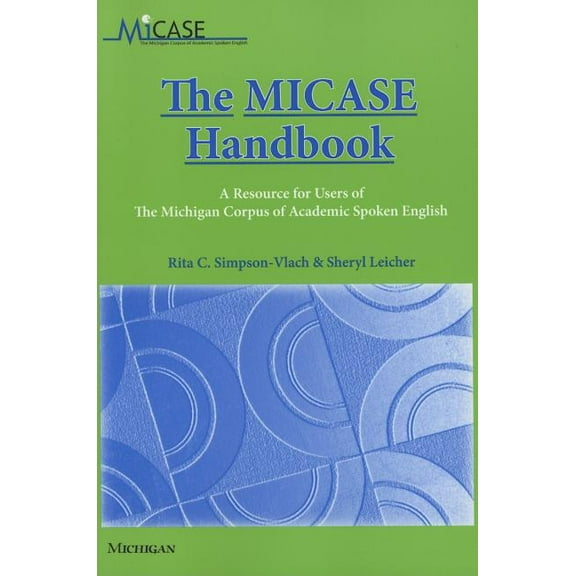 The MICASE Handbook, (Paperback)