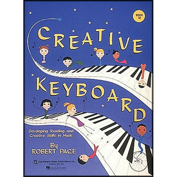 Creative Keyboard: Creative Keyboard : Book 1b (Series #1B) (Paperback)