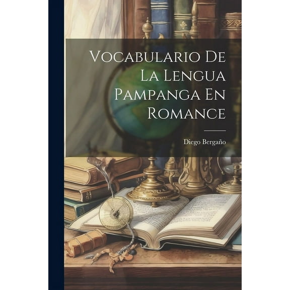 Vocabulario De La Lengua Pampanga En Romance (Paperback)