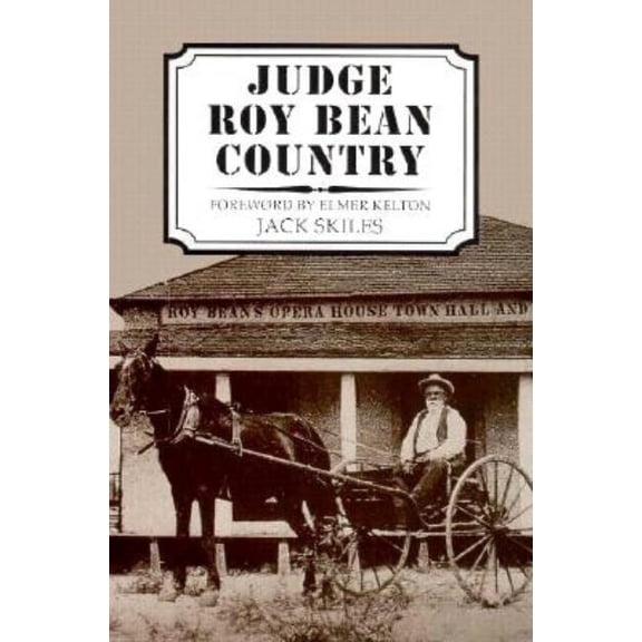 Judge Roy Bean Country, (Paperback)