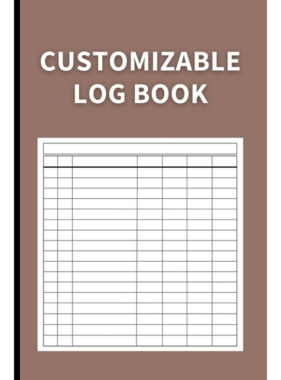 Customizable Log Book: Multipurpose with 7 Columns to Track Daily Activity, Time, Inventory and Equipment, Income and Expenses, Mileage, Orders, Donations, Debit and Credit, or Visitors (Dark Brown) (