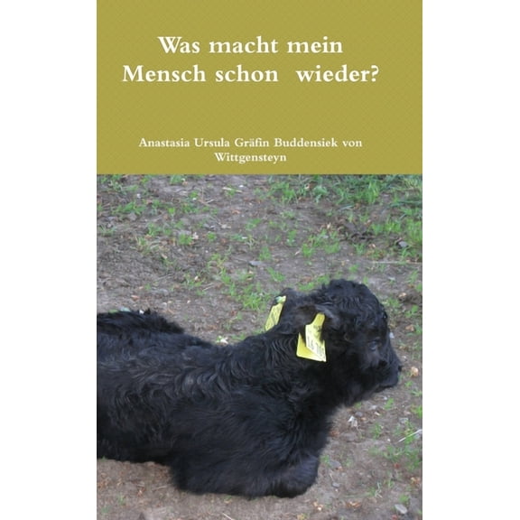 Was macht mein Mensch schon wieder?, (Hardcover)
