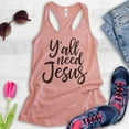thumbnail image 2 of Y'all Need Jesus Tank Top, Ladies Racerback Tank Top, Christian Tank, Religious Tank, Jesus Tank, Desert Pink, Small, 2 of 3