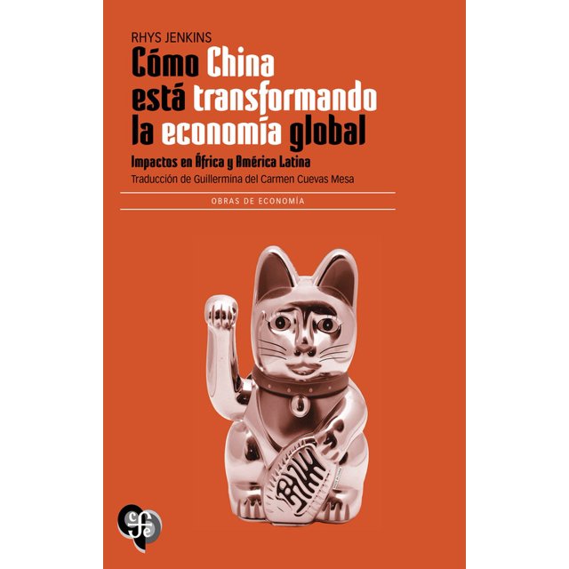 Cómo China está transformando la economía global. Impactos en África y América Latina