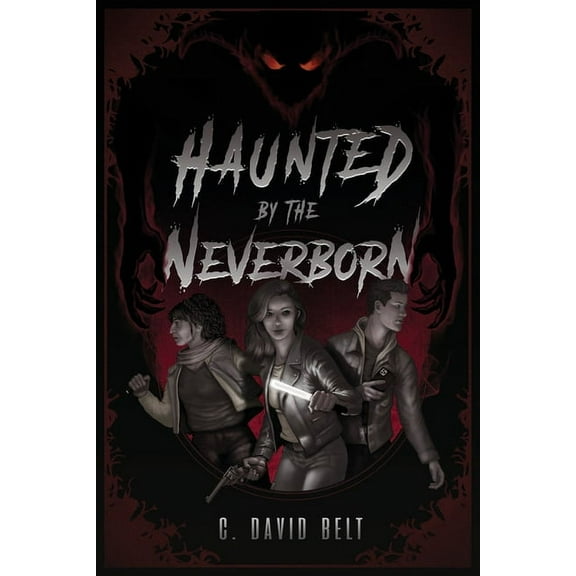 Haunted by the Neverborn, (Paperback)