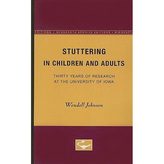 Pre-Owned Stuttering in Children and Adults : Thirty Years of Research at the University of Iowa (Paperback)