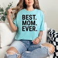 thumbnail image 2 of Celebrate Mother's Day with this Best Mom Ever, Chalky Mint Comfort Colors T-Shirt, Medium, 2 of 3