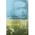 thumbnail image 1 of Pre-Owned The Challenge of Spiritual Language: Rudolf Steiner's Linguistic Style, (Paperback), 1 of 1