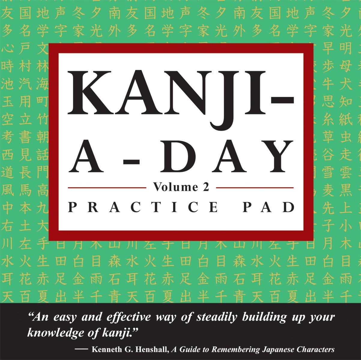 Kanji A Day Practice Pad Volume 2 Jlpt Level N3 Practice Basic Japanese Kanji And Learn A Year S Worth Of Japanese Characters In Just Minutes A Day Walmart Com Walmart Com Kanji A Day Practice Pad Volume 2 Jlpt Level N3 Practice Basic Japanese Kanji And Learn A Year S Worth Of Japanese Characters In Just Minutes A Day Walmart Com Walmart Com