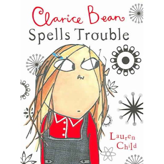 Pre-Owned Clarice Bean Spells Trouble Lauren Child (Paperback)