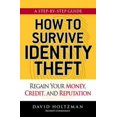 thumbnail image 1 of Pre-Owned How to Survive Identity Theft: Regain Your Money, Credit, and Reputation (Paperback) 1605501484 9781605501482, 1 of 1