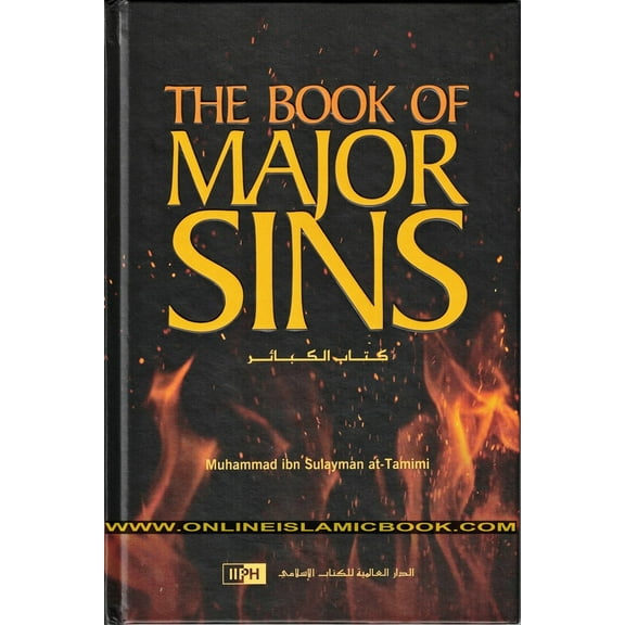 The Book of Major Sins By Imam Muhammad ibn Sulayman at-Tamimi